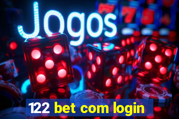 122 bet com login